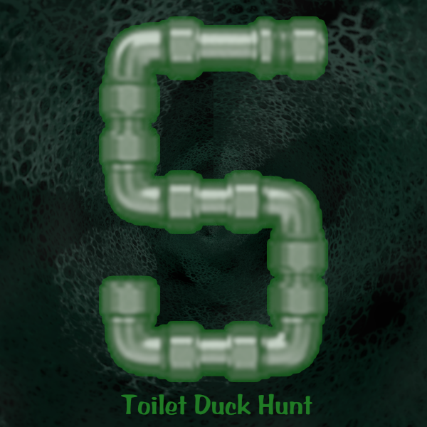 Five by Toilet Duck Hunt